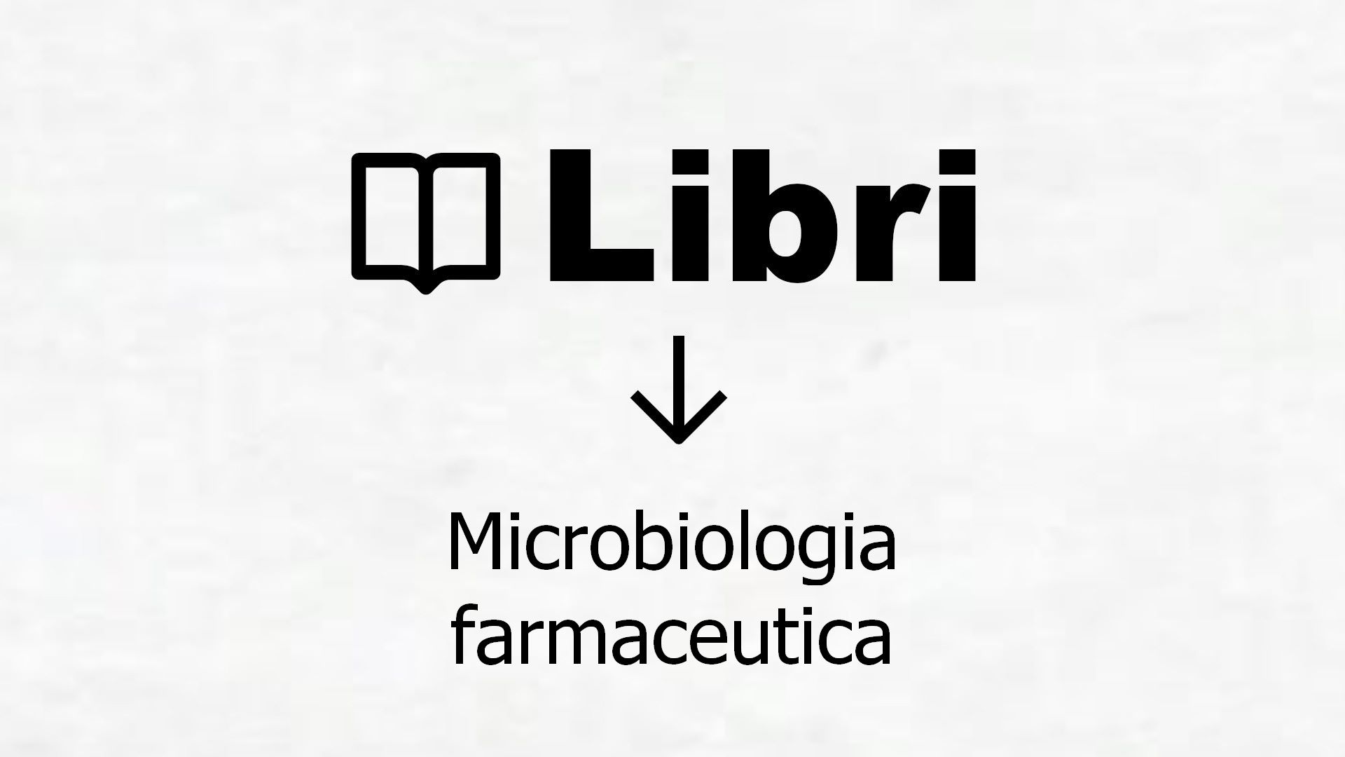 Libri di Microbiologia farmaceutica