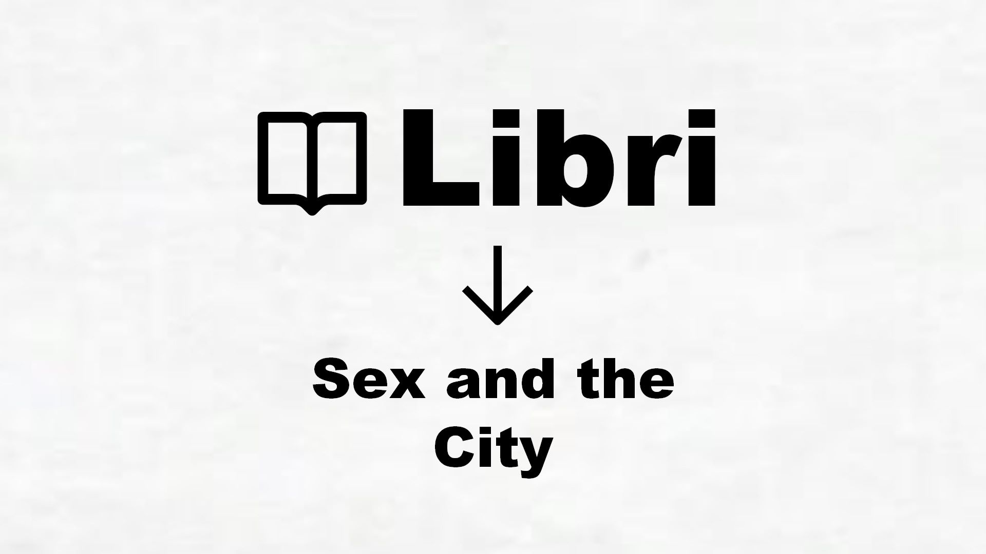 Libri di Sex and the City