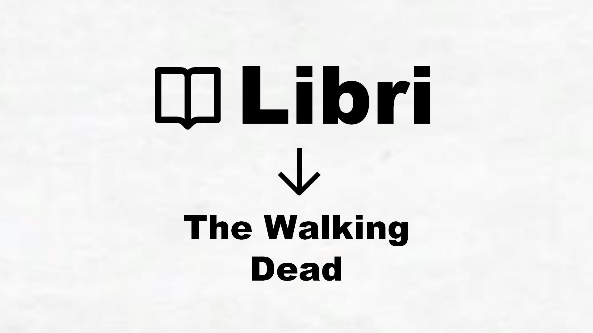 Libri di The Walking Dead