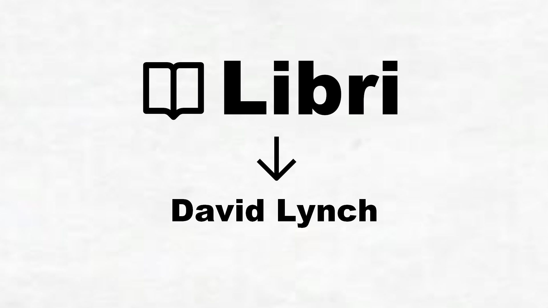 Libri su David Lynch