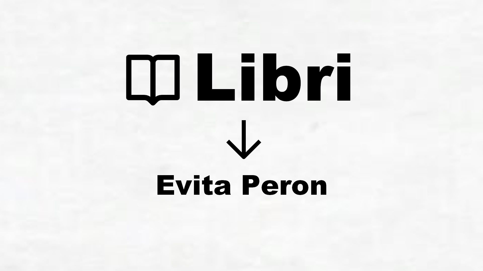 Libri su Evita Peron
