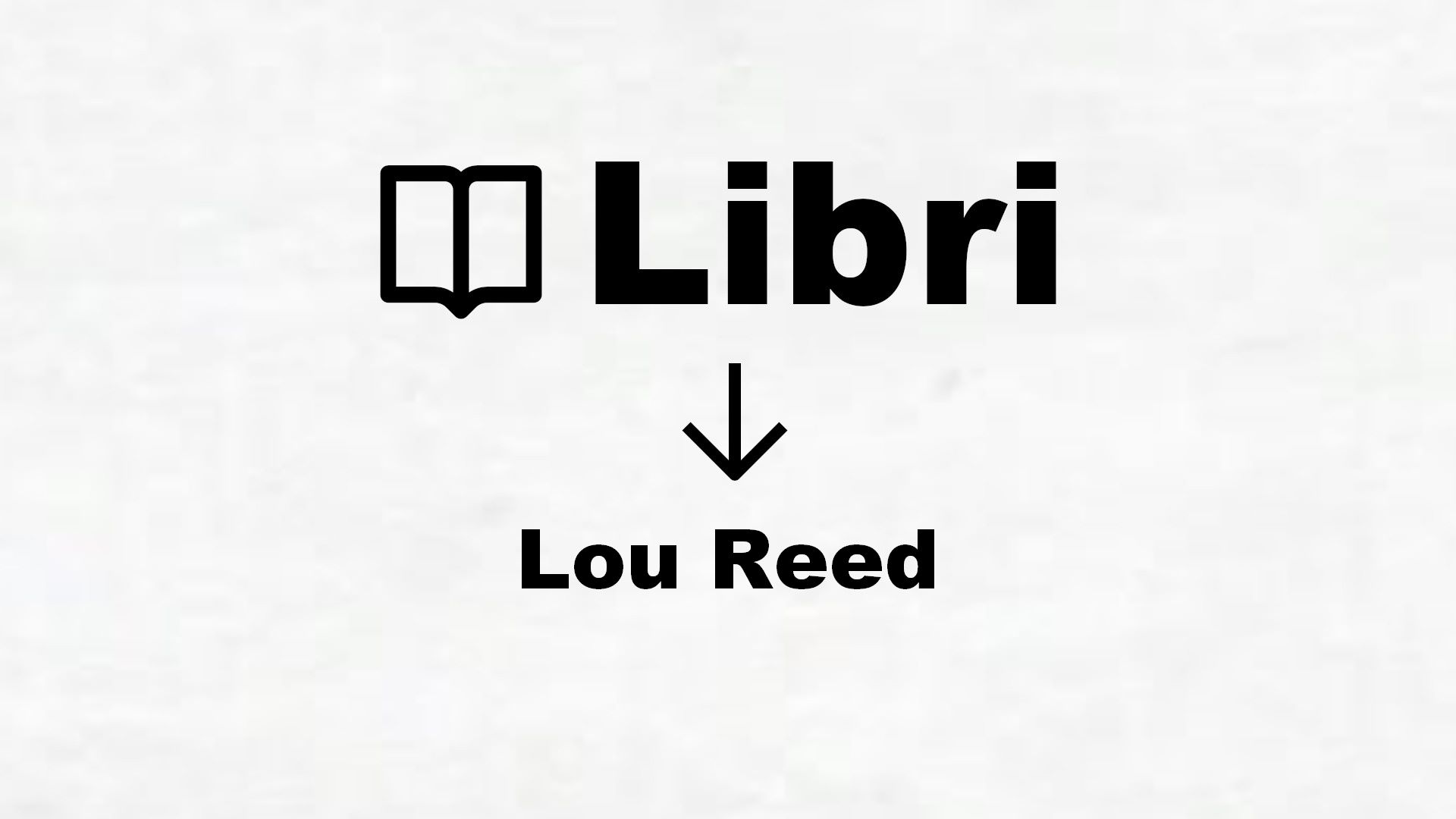Libri su Lou Reed