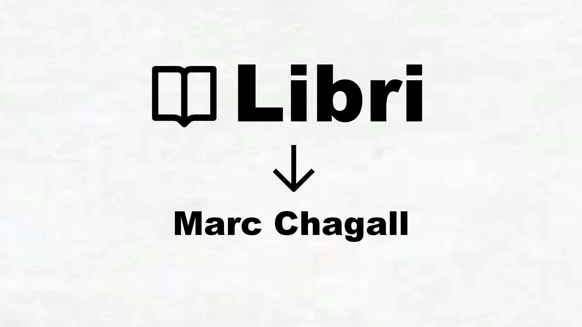 Libri su Marc Chagall