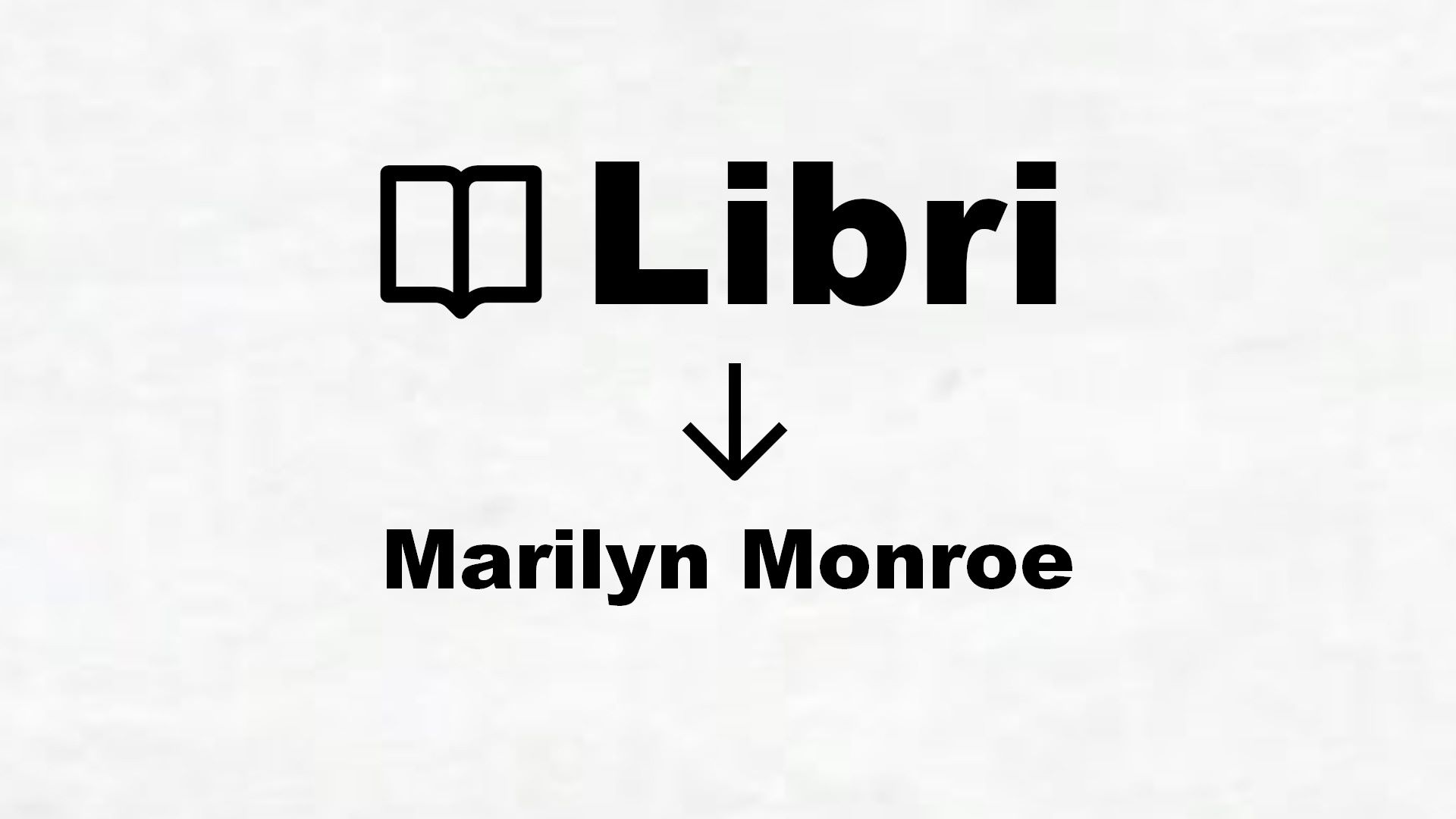 Libri su Marilyn Monroe