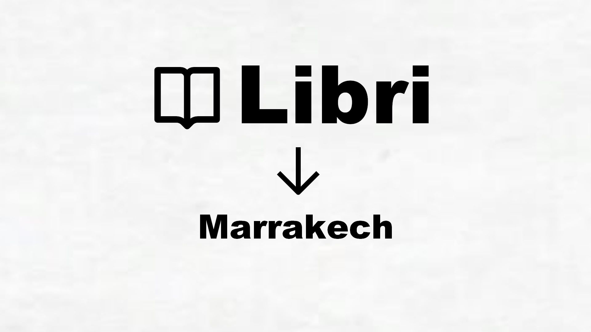 Libri su Marrakech