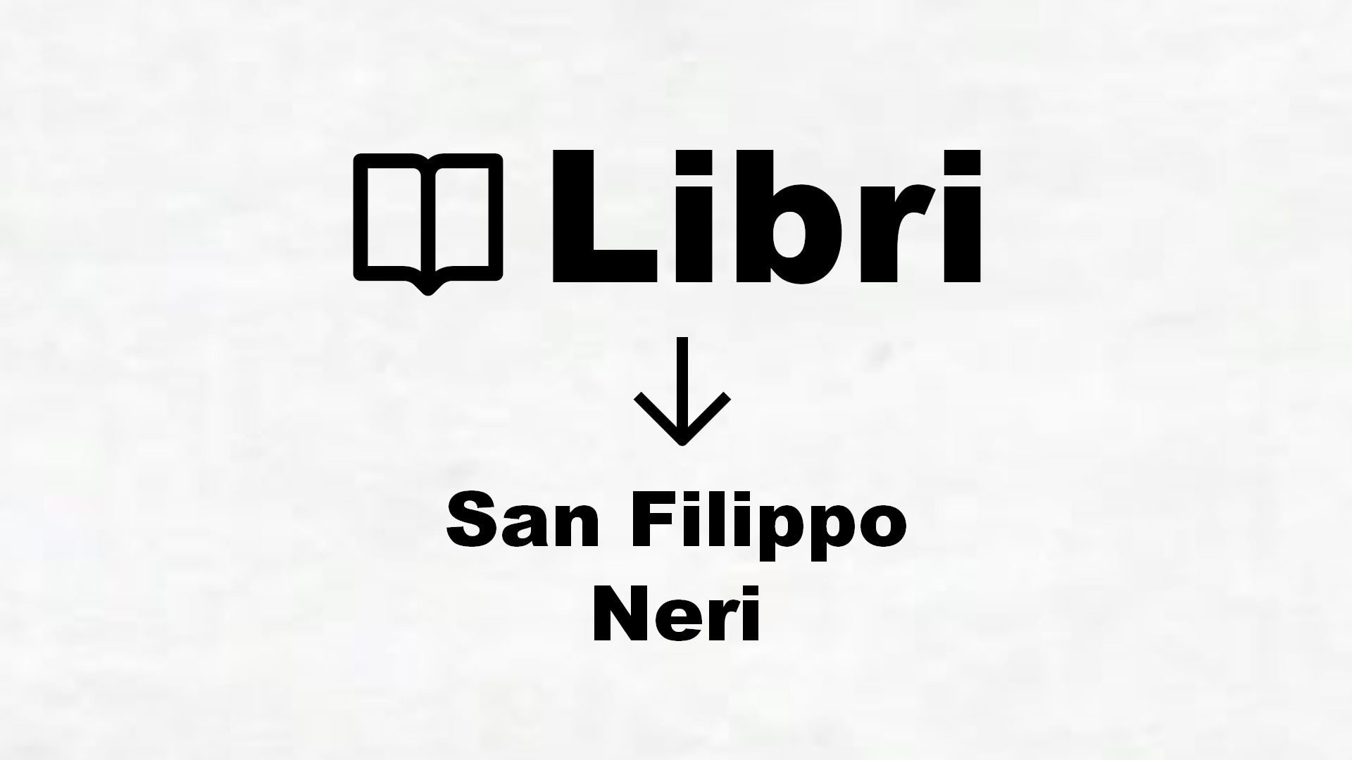 Libri su San Filippo Neri