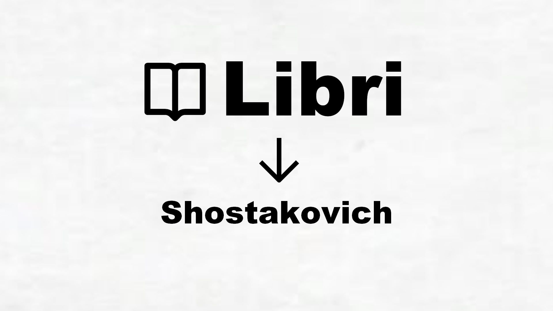 Libri su Shostakovich