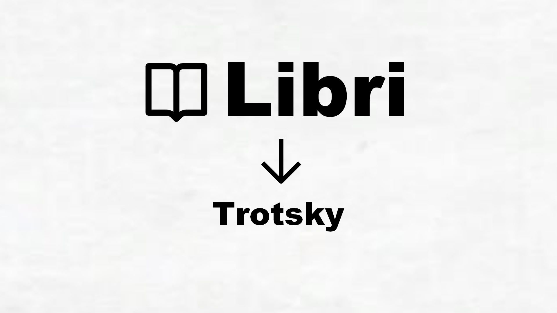 Libri su Trotsky