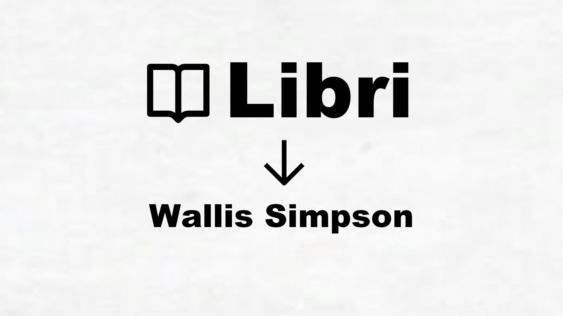 Libri su Wallis Simpson