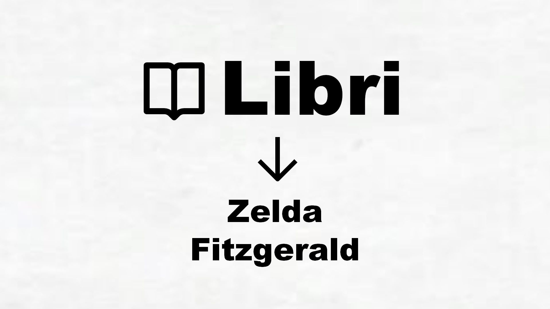 Libri su Zelda Fitzgerald