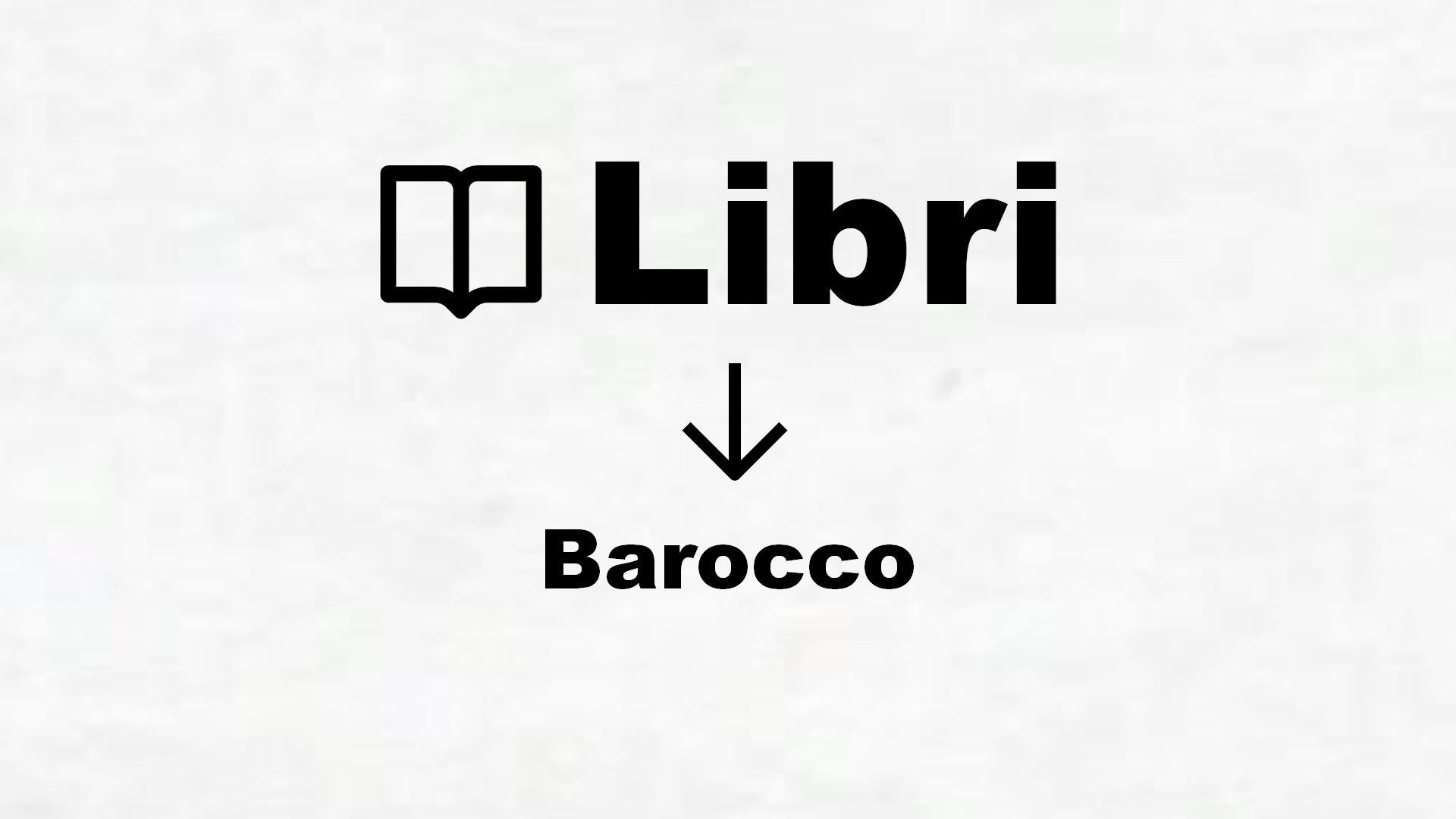 Libri sul Barocco