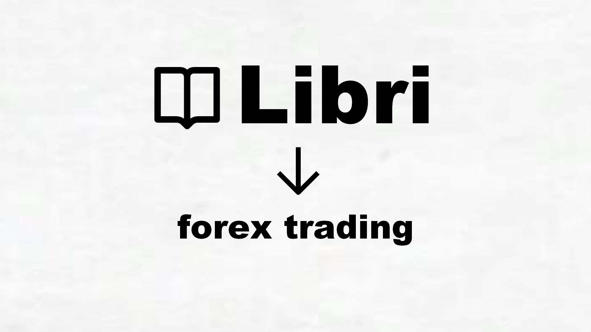 Libri sul forex trading