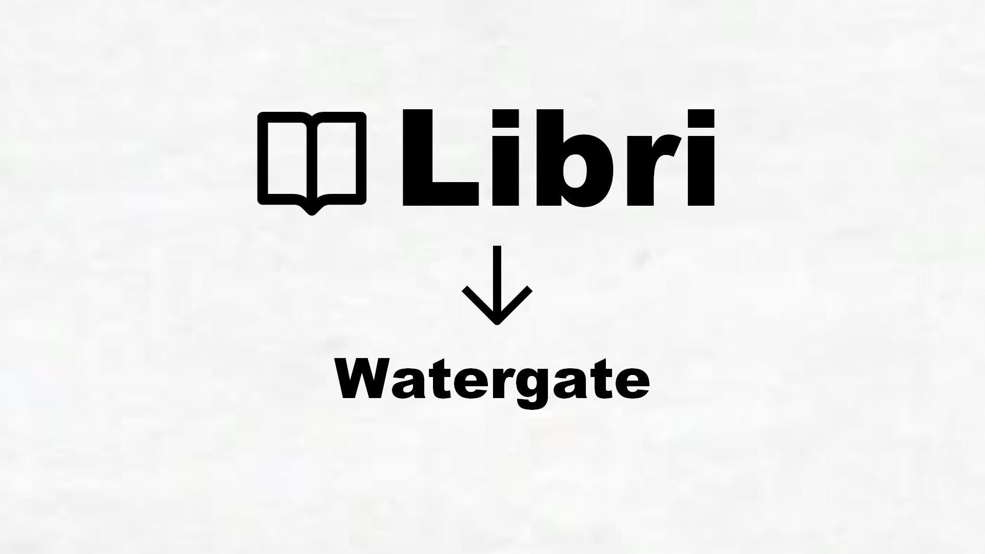 Libri sul Watergate