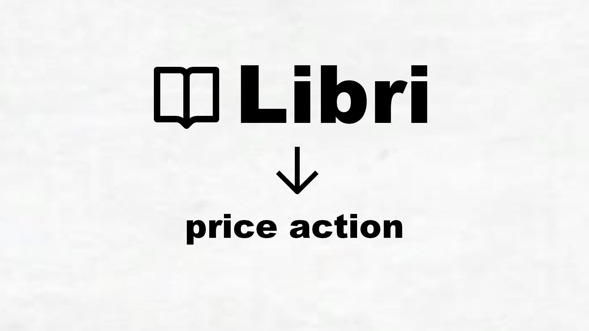 Libri sulla price action