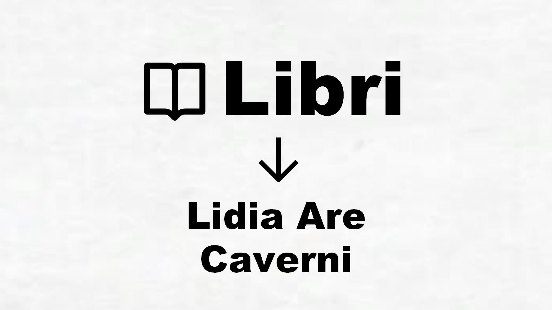 Libri di Lidia Are Caverni