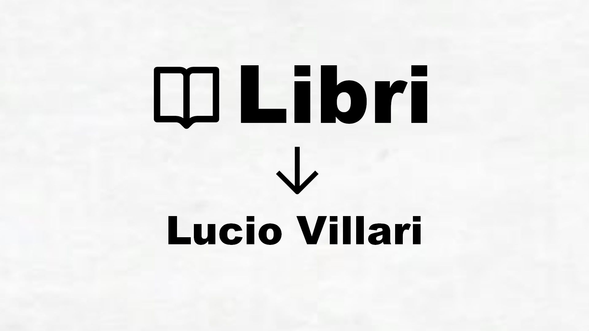 Libri di Lucio Villari