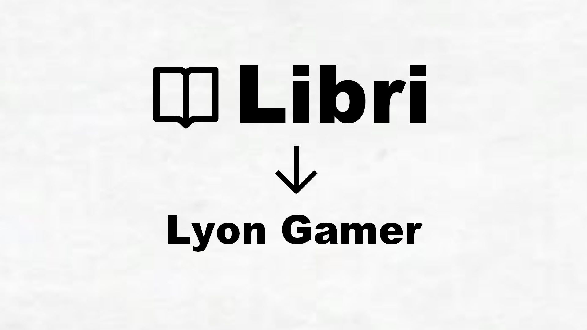 Libri di Lyon Gamer