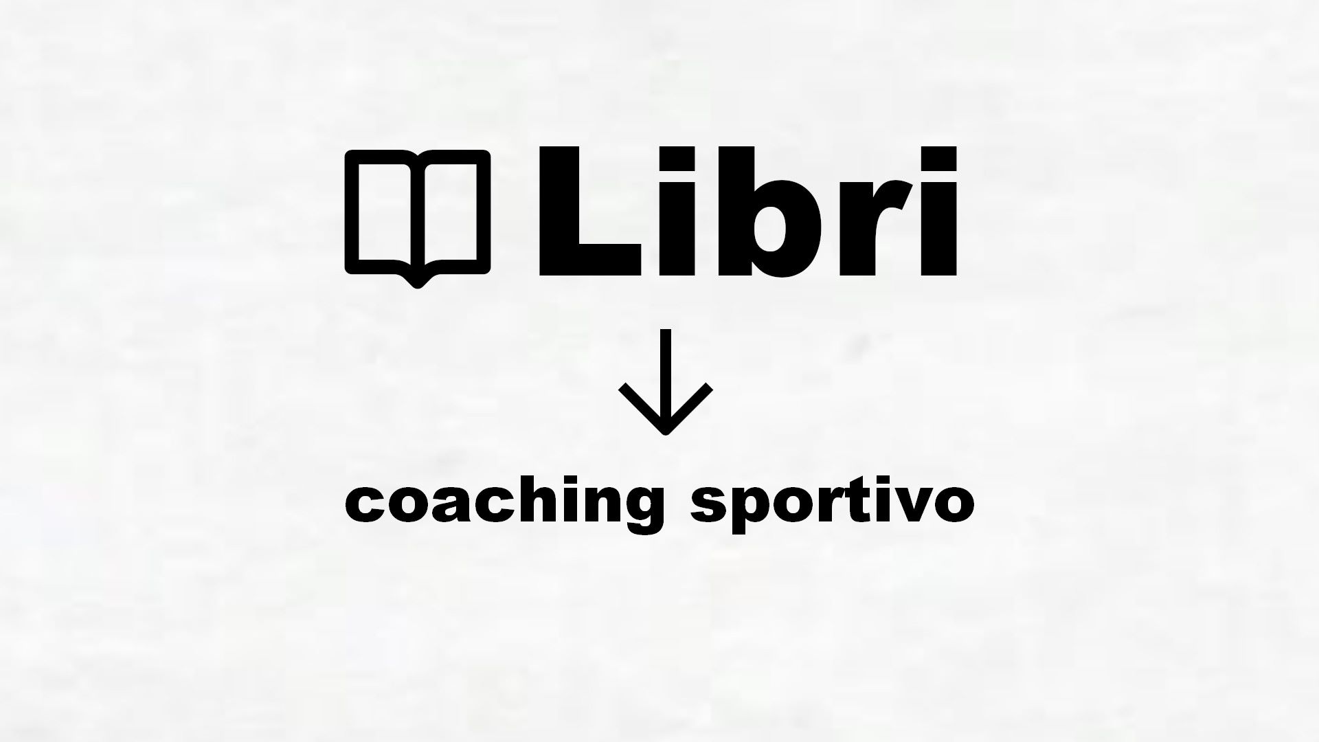 Manuali di coaching sportivo