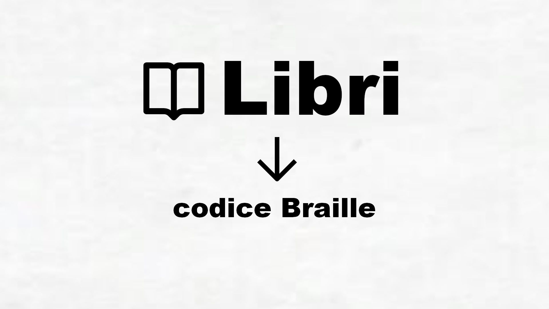 Manuali di codice Braille