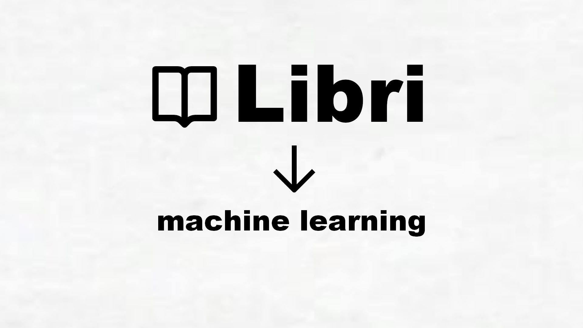Manuali di machine learning
