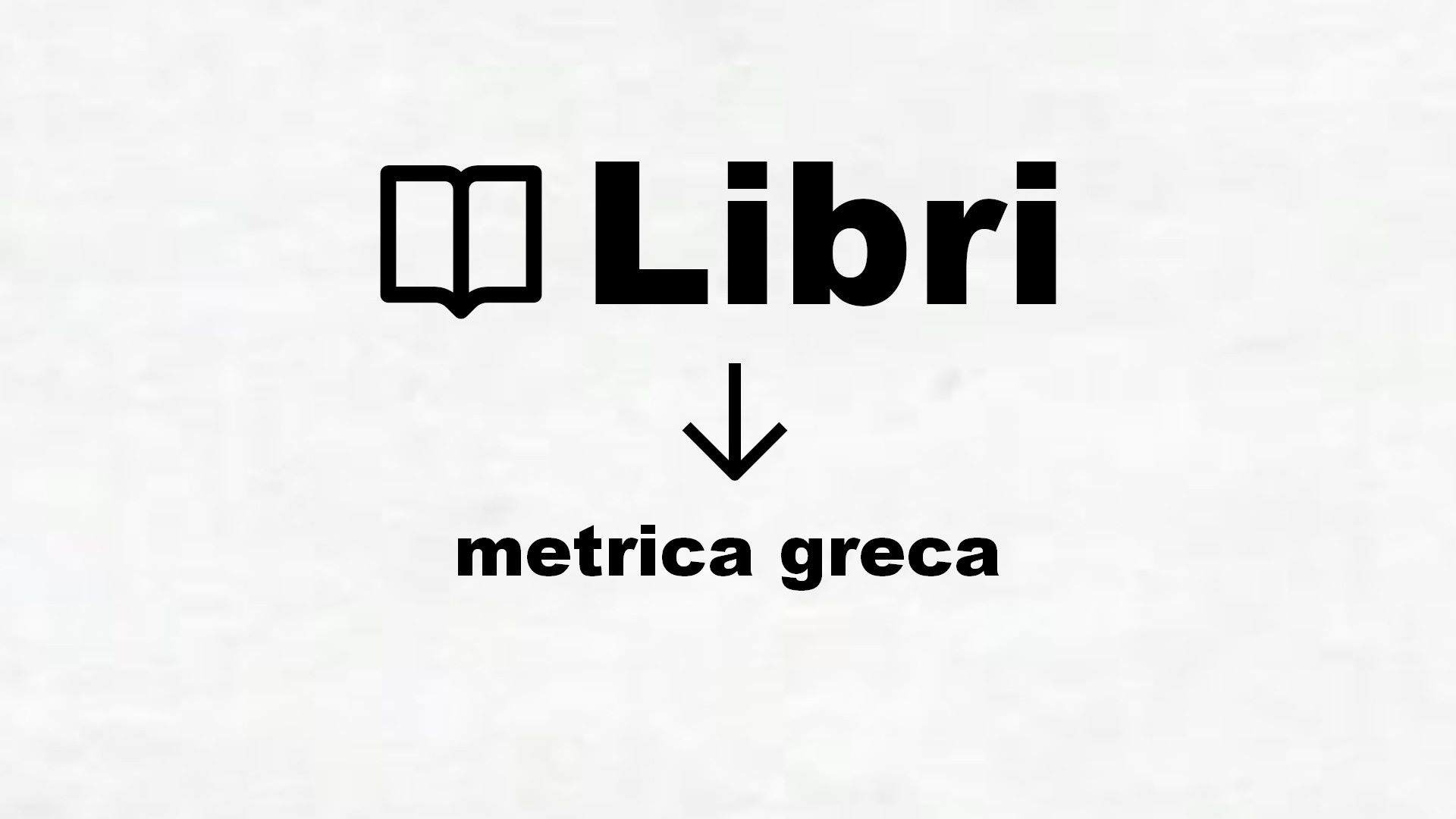 Manuali di metrica greca