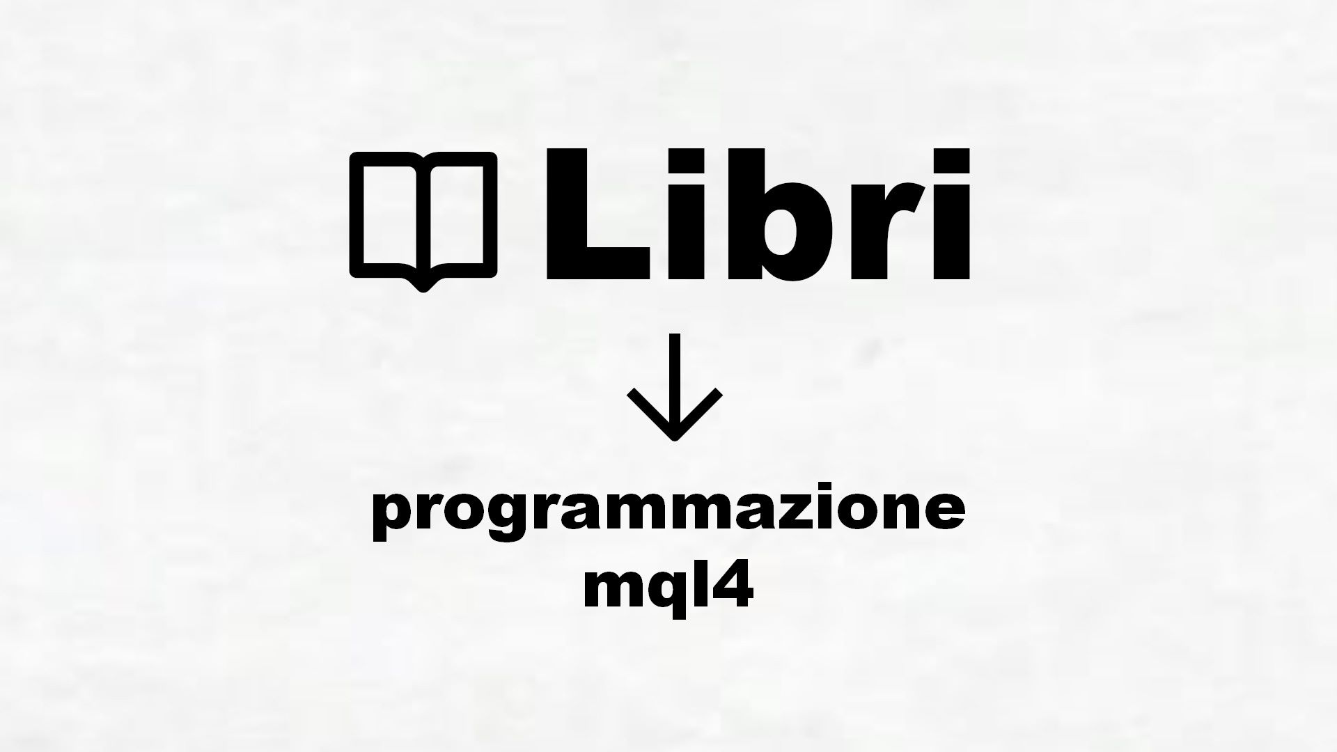 Manuali di programmazione mql4