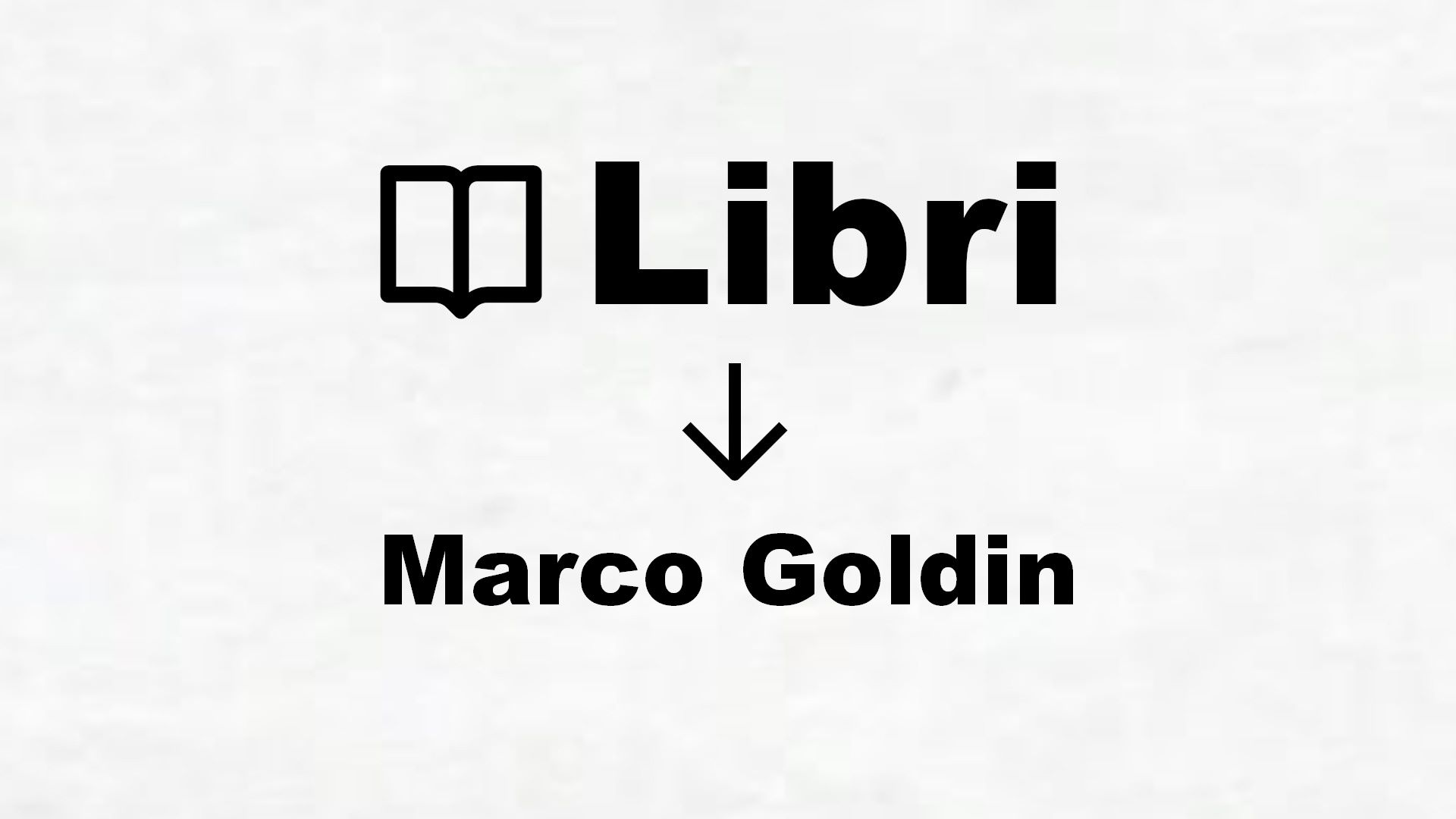 Libri di Marco Goldin