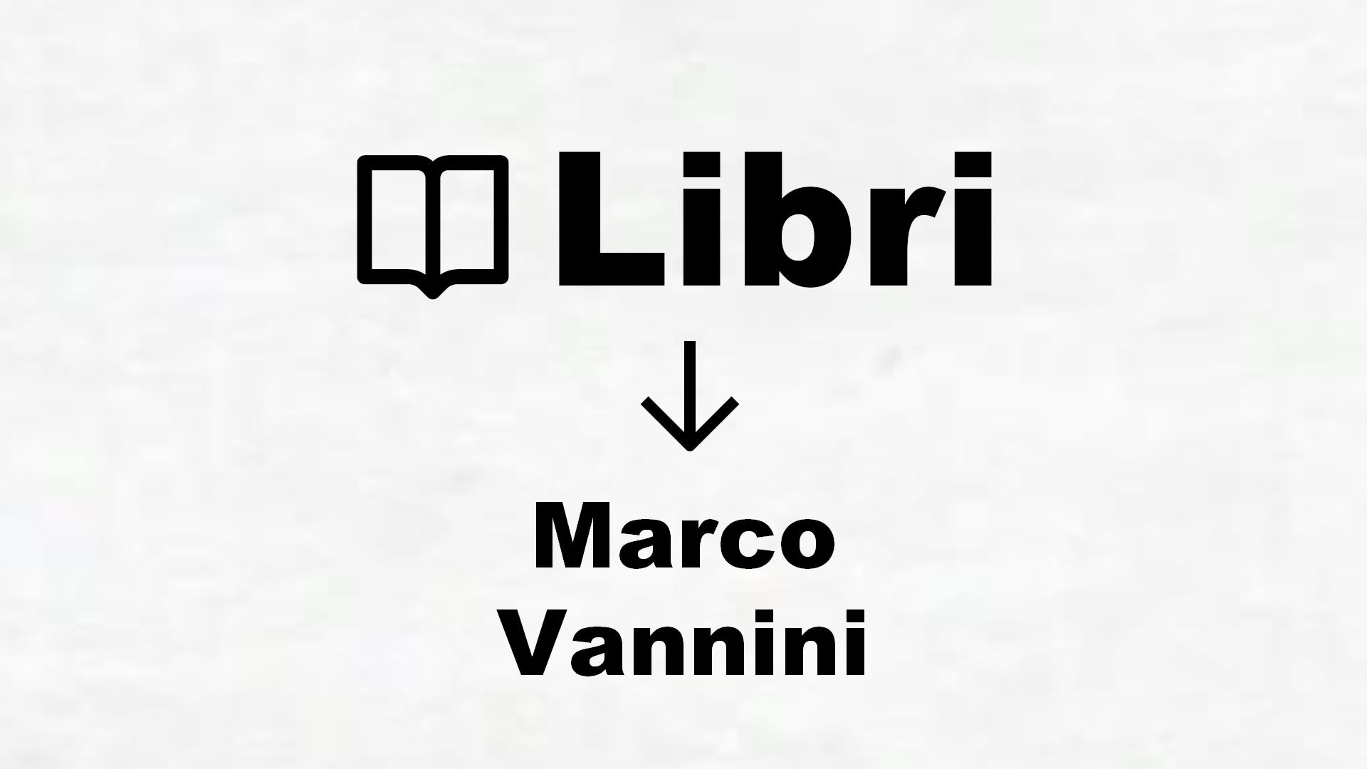 Libri di Marco Vannini