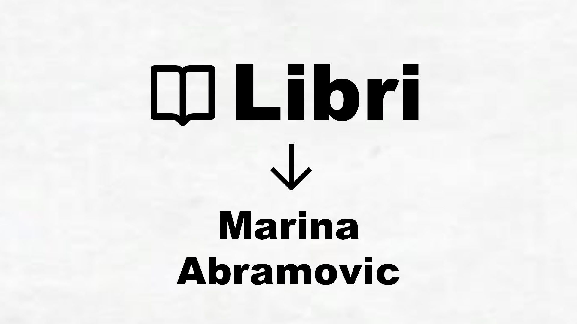 Libri di Marina Abramovic