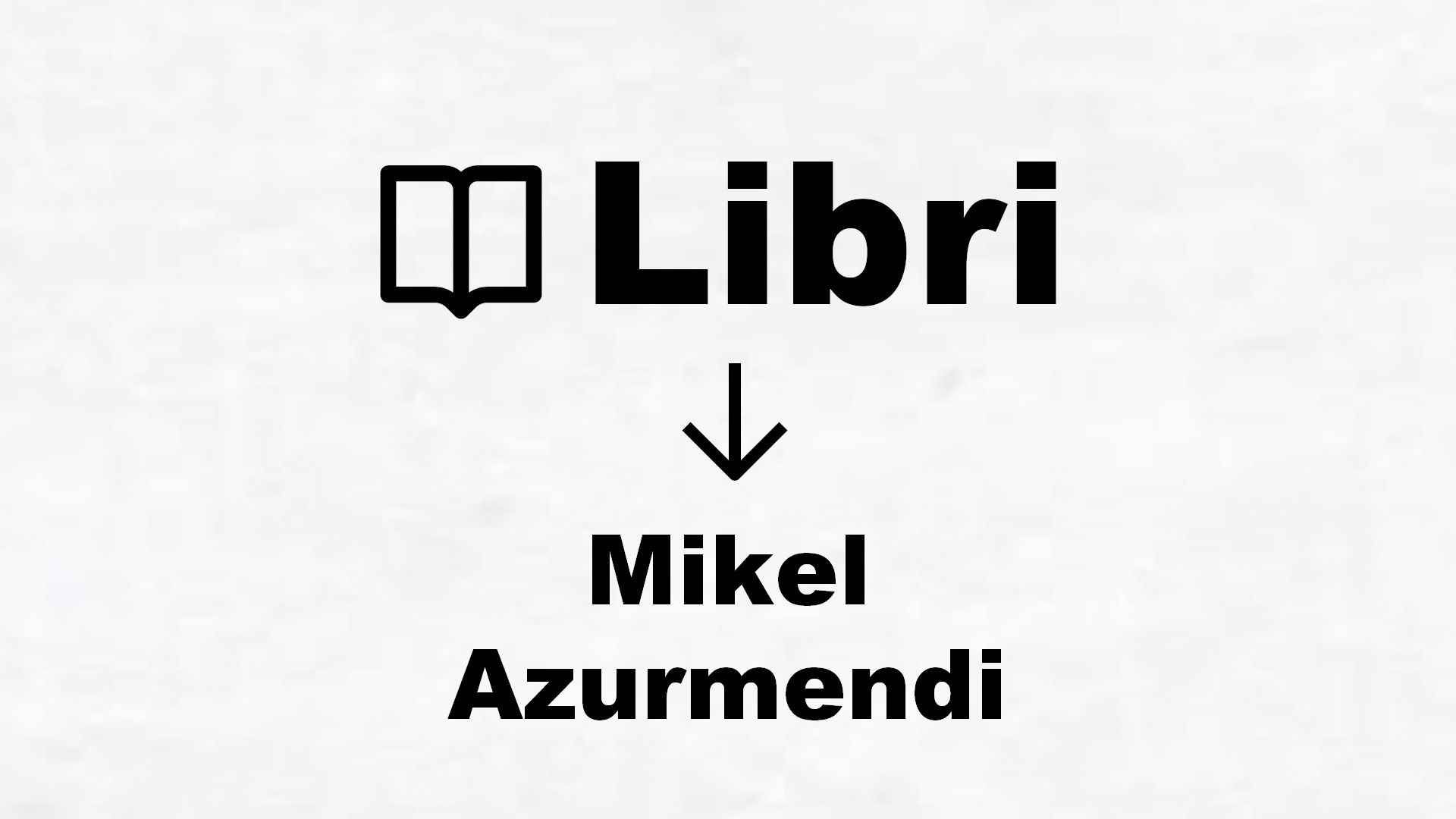 Libri di Mikel Azurmendi