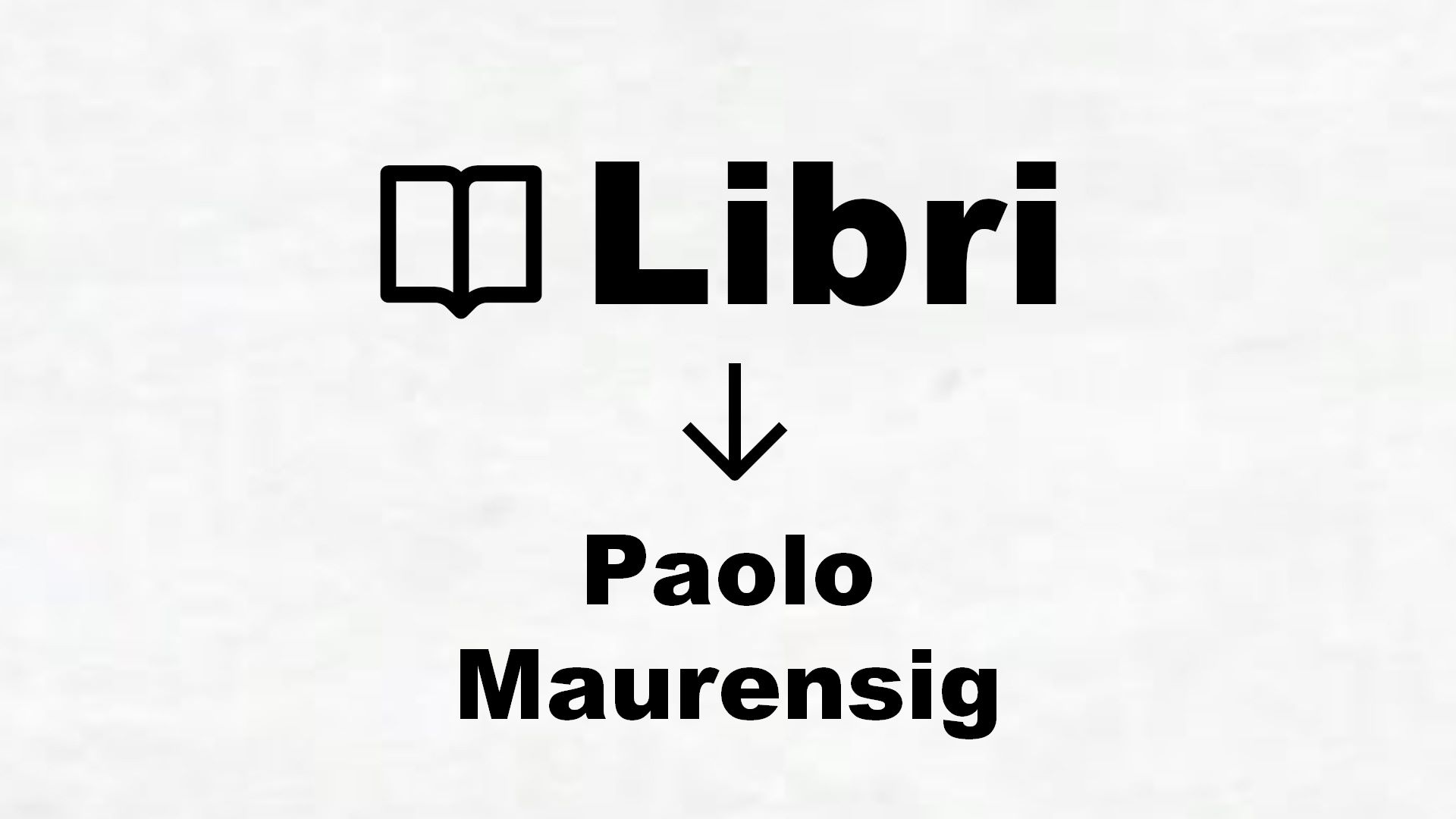 Libri di Paolo Maurensig