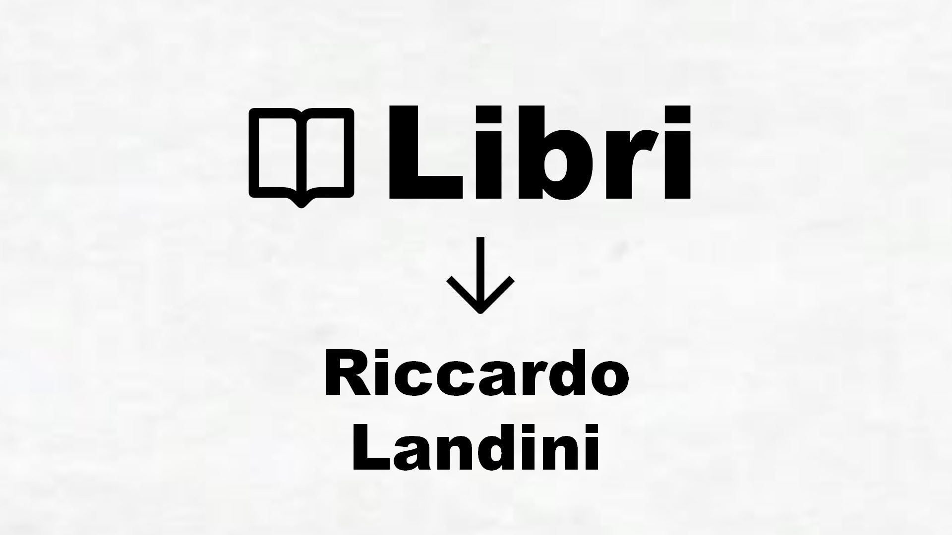 Libri di Riccardo Landini