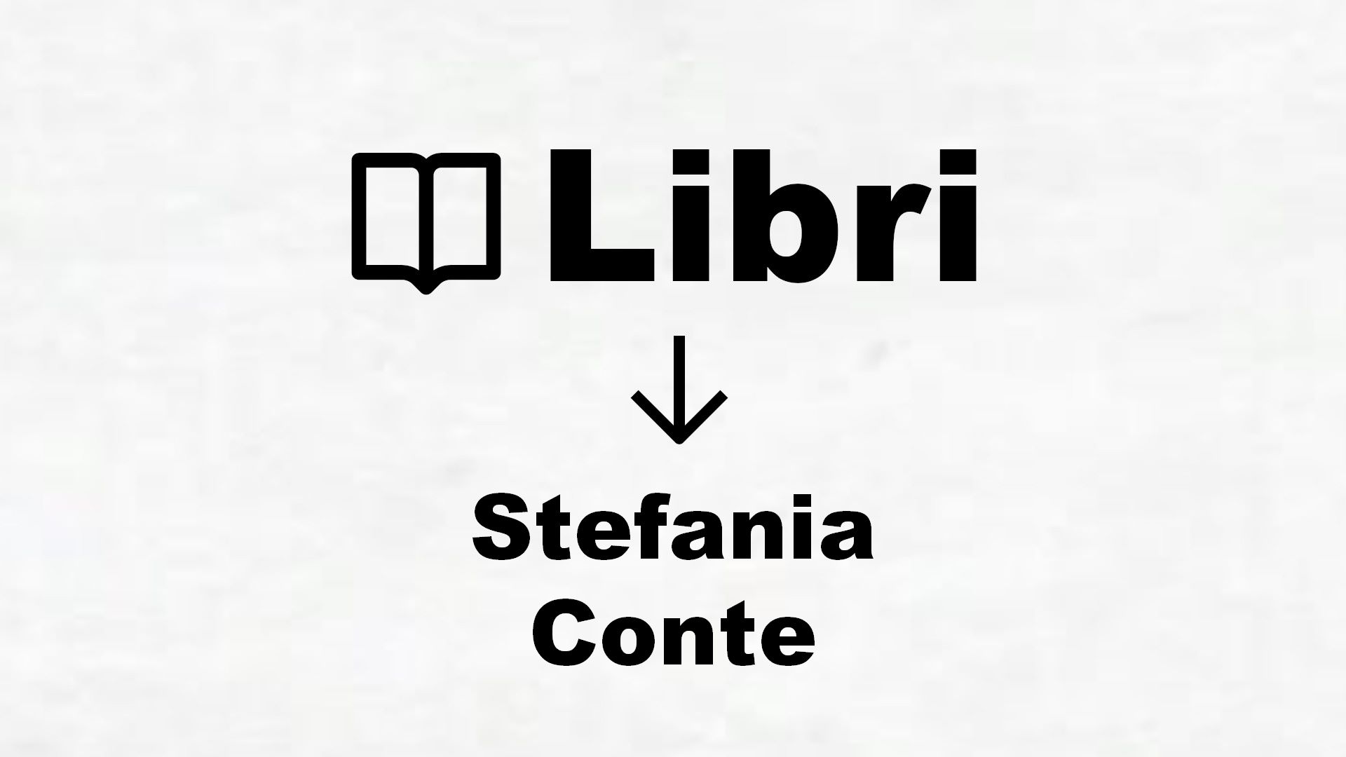 Libri di Stefania Conte