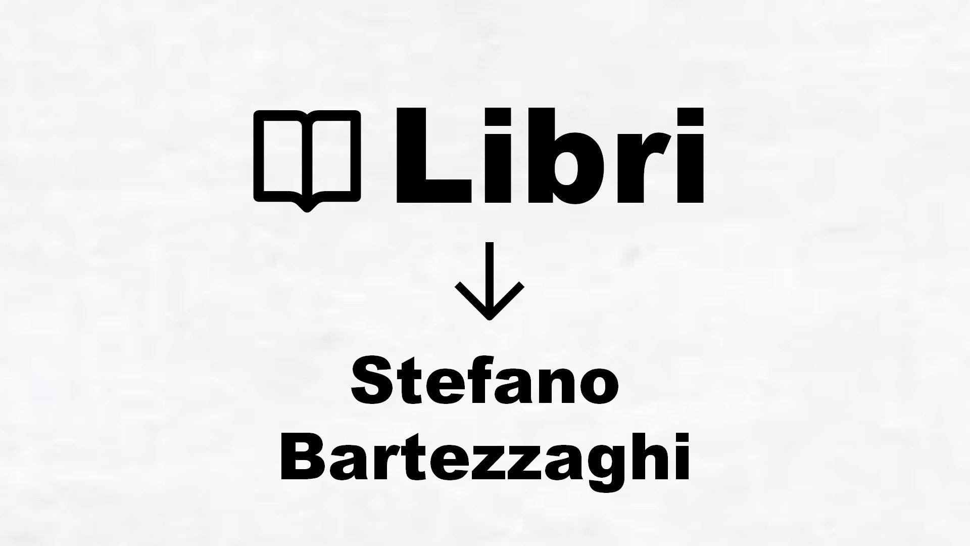 Libri di Stefano Bartezzaghi