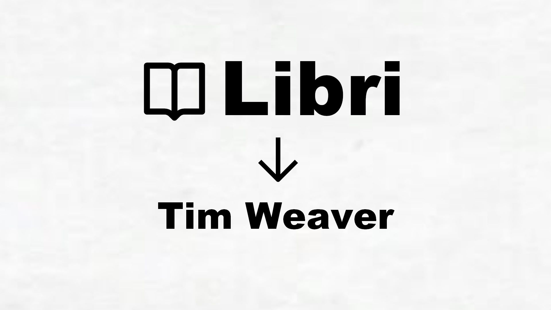 Libri di Tim Weaver