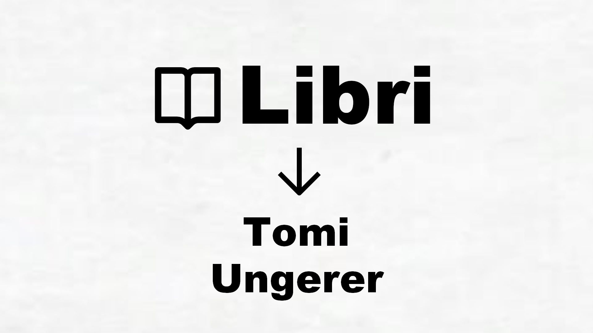 Libri di Tomi Ungerer