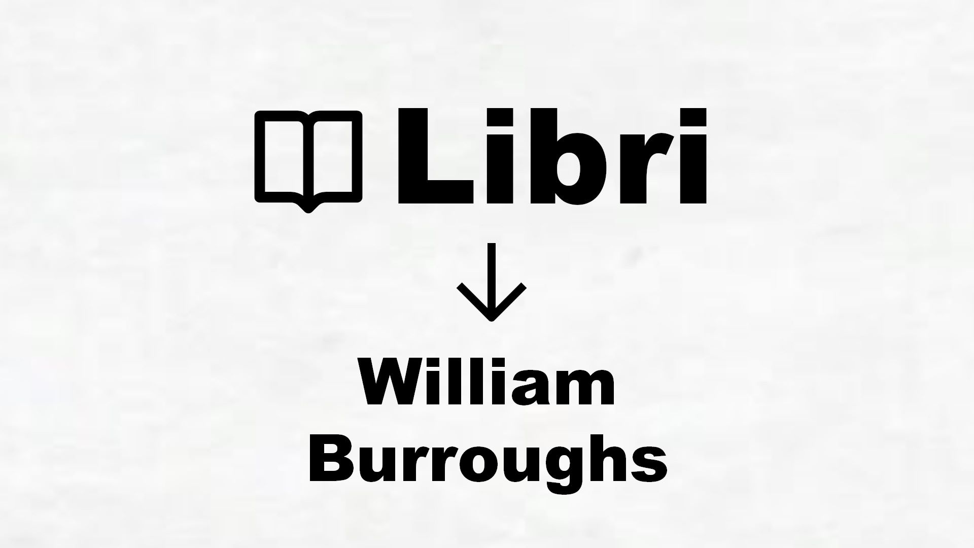 Libri di William Burroughs